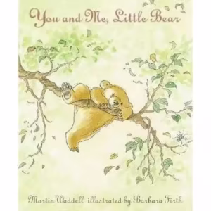 You and Me, Little Bear