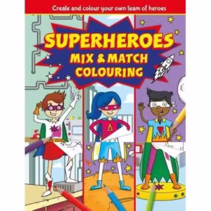 Superheroes Mix and Match Colouring Fun