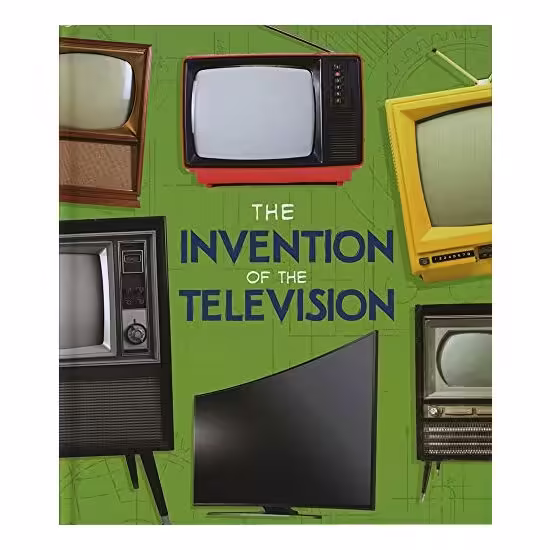 The Invention of the Television