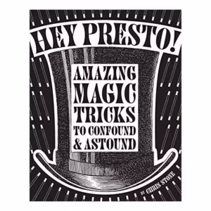 Hey Presto!: Amazing Magic Tricks