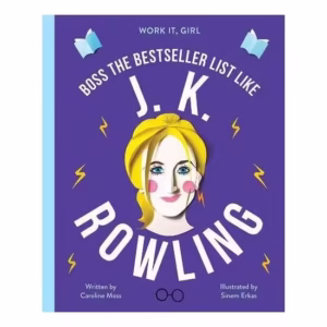 Work It, Girl: J. K. Rowling