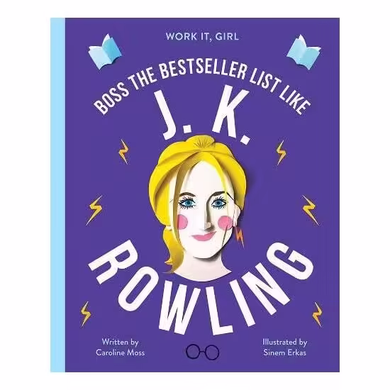 Work It, Girl: J. K. Rowling