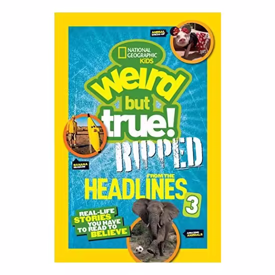 Weird But True! Ripped from the Headlines 3
