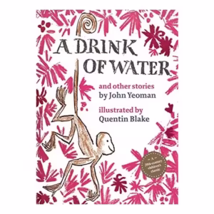 A Drink of Water : and other stories