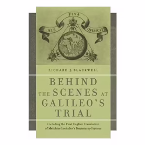 Behind the scenes at Galileo's trial