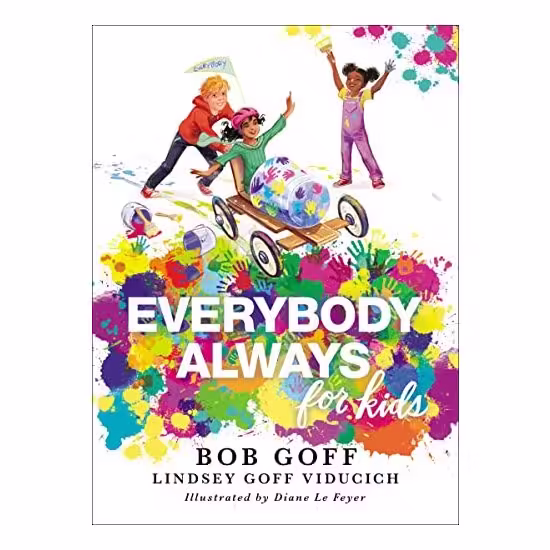 Everybody, Always for Kids