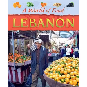 Lebanon (A World of Food)