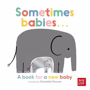 Sometimes Babies