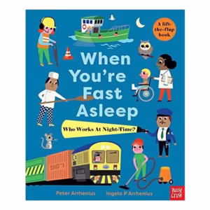 When Youre Fast Asleep - Who Works at Night-Time?