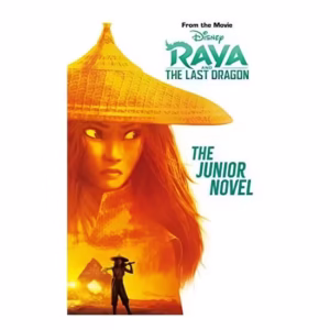 Disney Raya & The Last Dragon: The Junior Novel