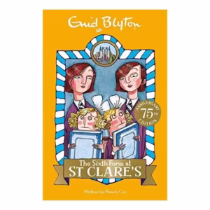 The Sixth Form at St Clare's : Book 9