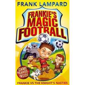 Frankie's Magic Football: Frankie vs The Knight's Nasties
