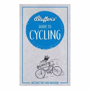 Bluffer’s Guide to Cycling