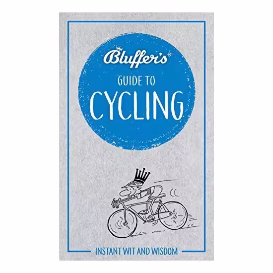 Bluffer’s Guide to Cycling