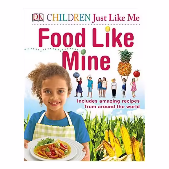 Children Just Like Me Food Like Mine