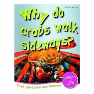 Why Do Crabs Walk Sideways?