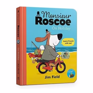 Monsieur Roscoe on Holiday Board Book