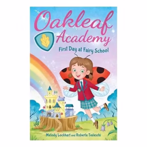 Oakleaf Academy: First Day at Fairy School