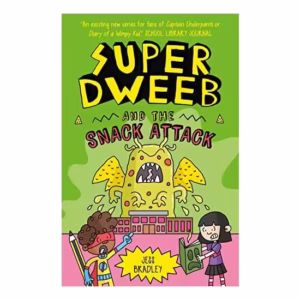 Super Dweeb and the Snack Attack