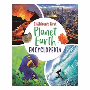 Childrens First Planet Earth Encyclopedia