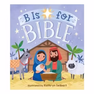 B Is for Bible