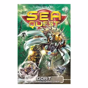Sea Quest: Gort the Deadly Snatcher: Book 29