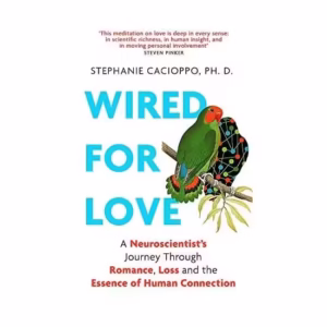 Wired for Love
