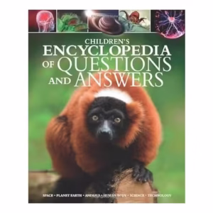 Childrens Encyclopedia of Questions and Answers