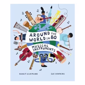 Around the World-80 Musical Instruments