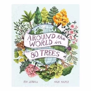 Around the World in 80 Trees