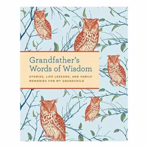 Grandfather's Words of Wisdom Journal