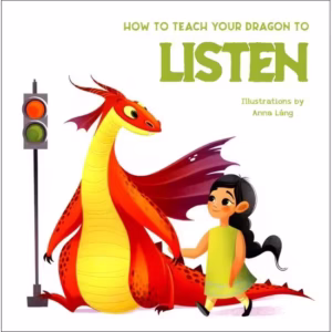 How To Teach Your Dragon To Listen, Anna Lang