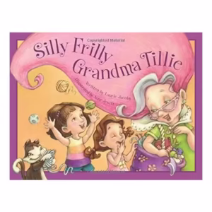 Silly Frilly Grandma Tillie