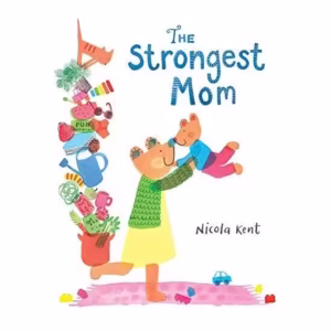 The Strongest Mom
