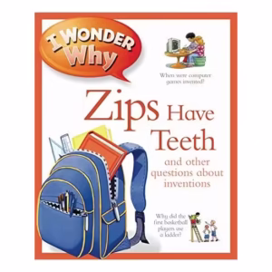 I Wonder Why Zips Have Teeth