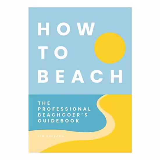 How to Beach