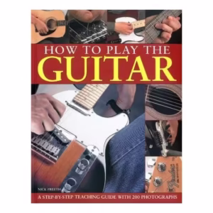 How to Play the Guitar