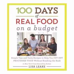 100 days of real food on a budget