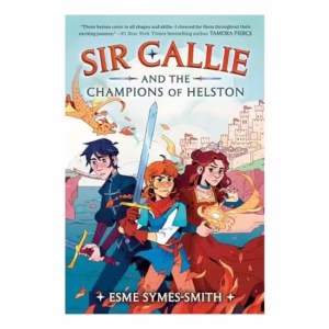 Sir Callie and the Champions of Helston