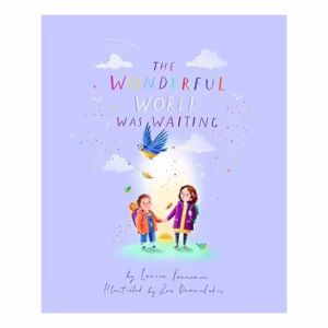 The Wonderful World Was Waiting