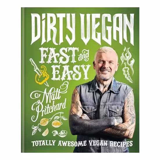 Dirty Vegan Fast and Easy