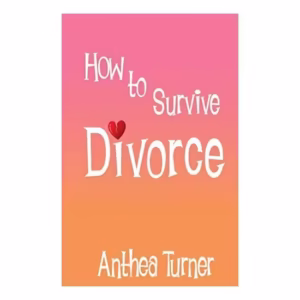 How to Survive Divorce
