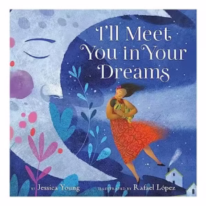 I'll Meet You in Your Dreams