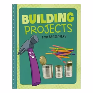 Building Projects For Beginners