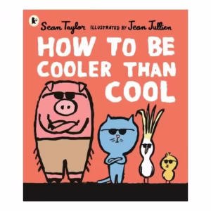 How To Be Cooler Than Cool
