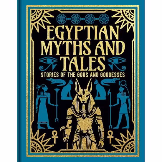 Egyptian Myths and Tales: Stories of the Gods and Goddesses, Lewis Spence