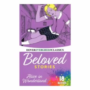 Dover Evergreen Classics: Beloved Stories 18 Books