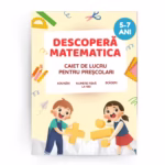 Caiet de Mate pentru Preșcolari: Descoperă Matematica