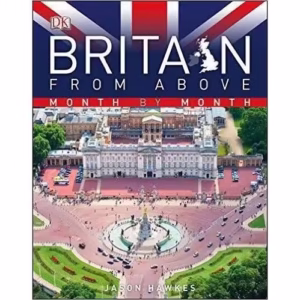 Britain From Above Month By Month