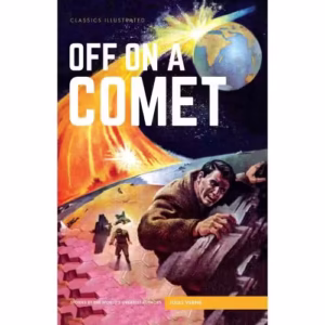 Off on a Comet (Classics Illustrated)